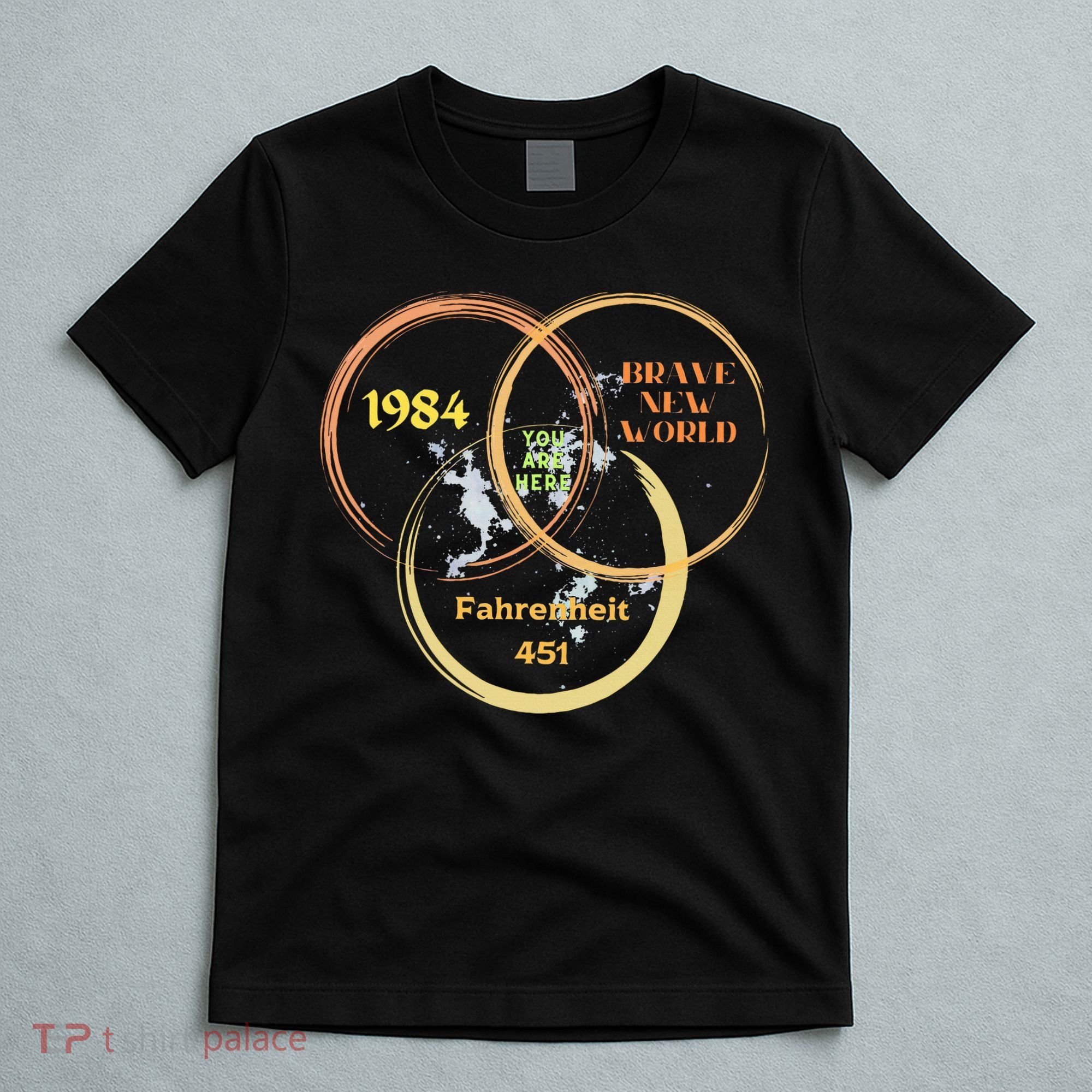 You Are Here 1984 Brave New World Dystopia T-Shirt