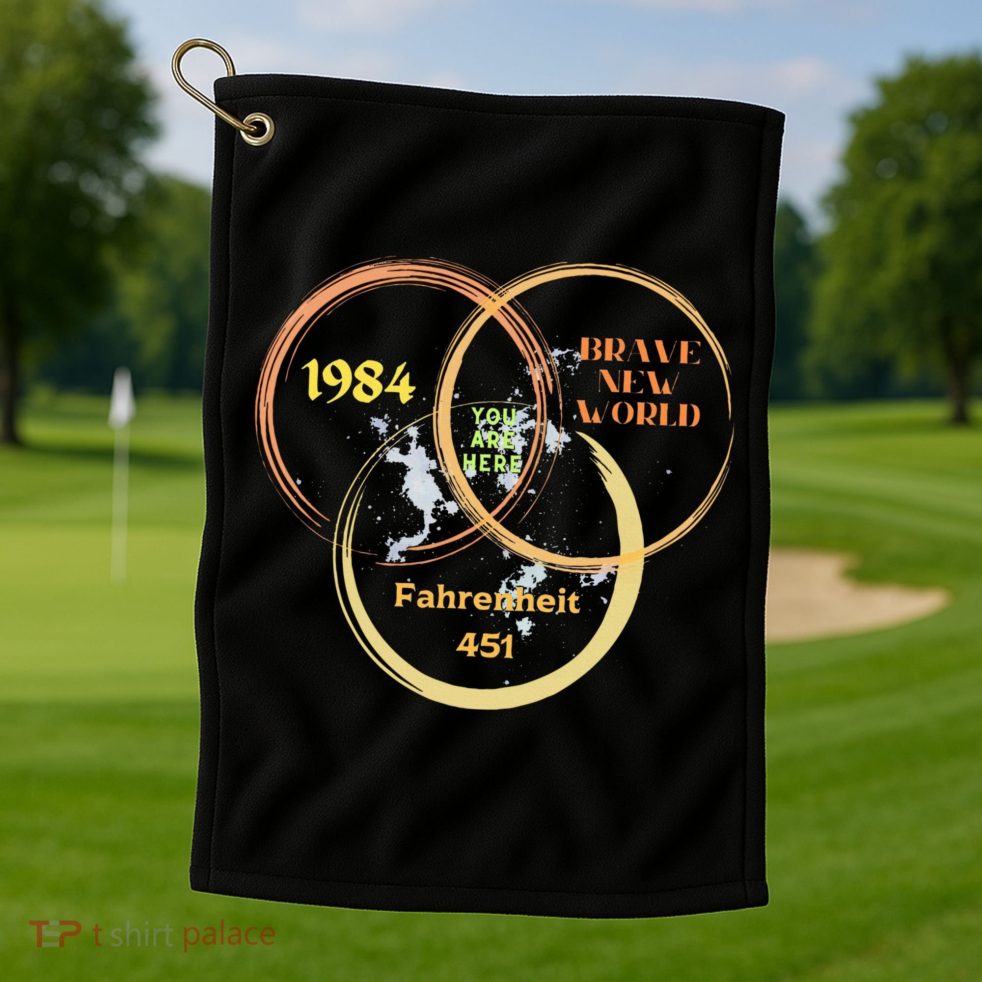 You Are Here 1984 Brave New World Dystopia Golf Towel