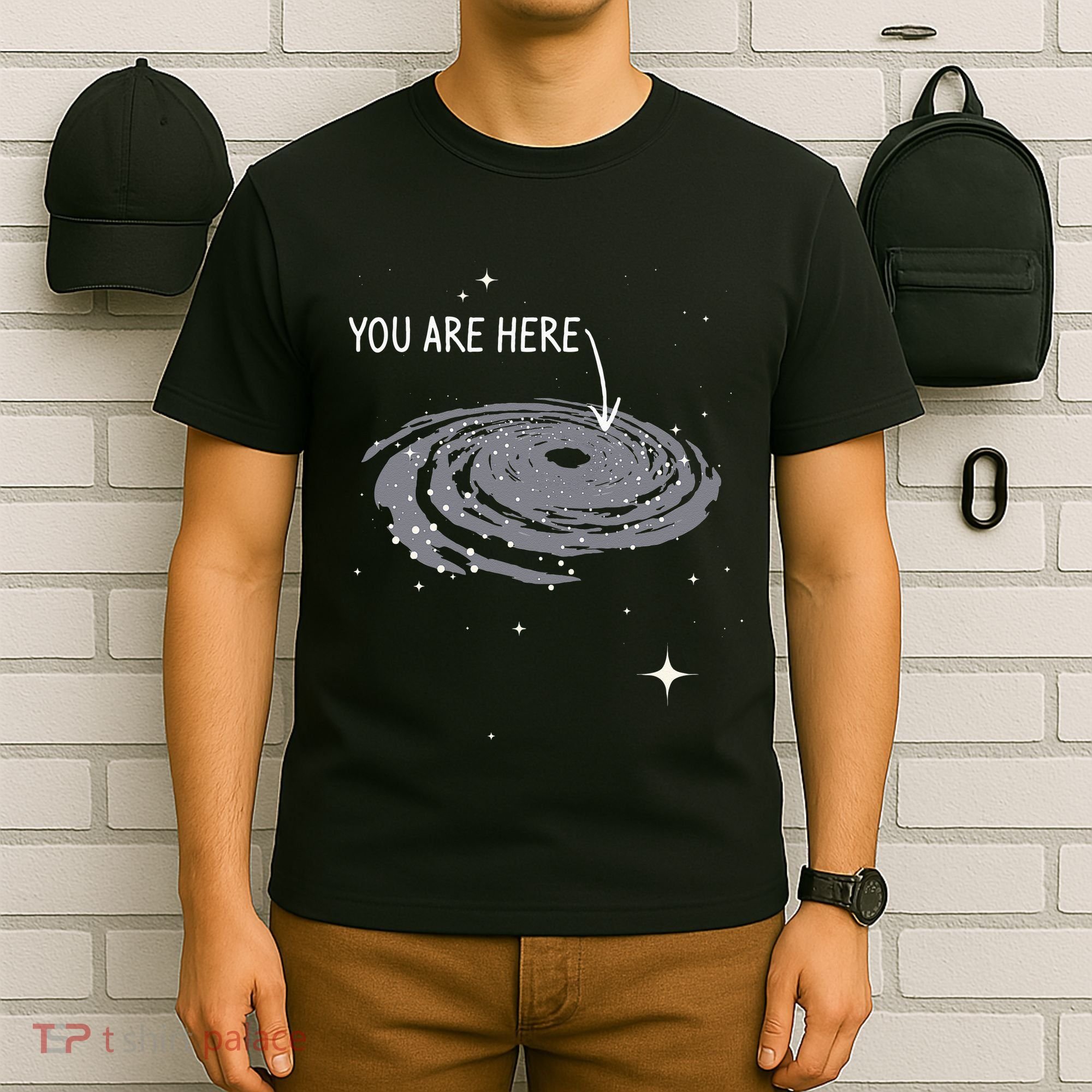 You Are Here Astronomy Galaxy Astronomer Science Fan T-Shirt
