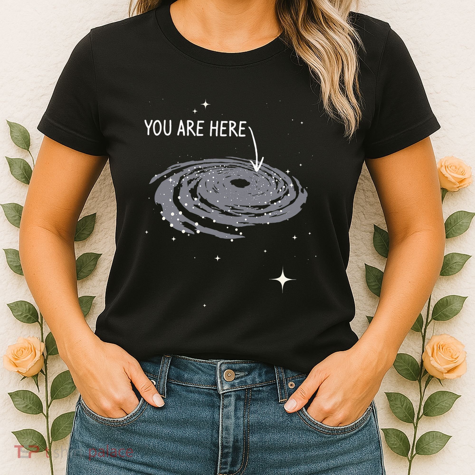 You Are Here Astronomy Galaxy Astronomer Science Fan Women's T-Shirt