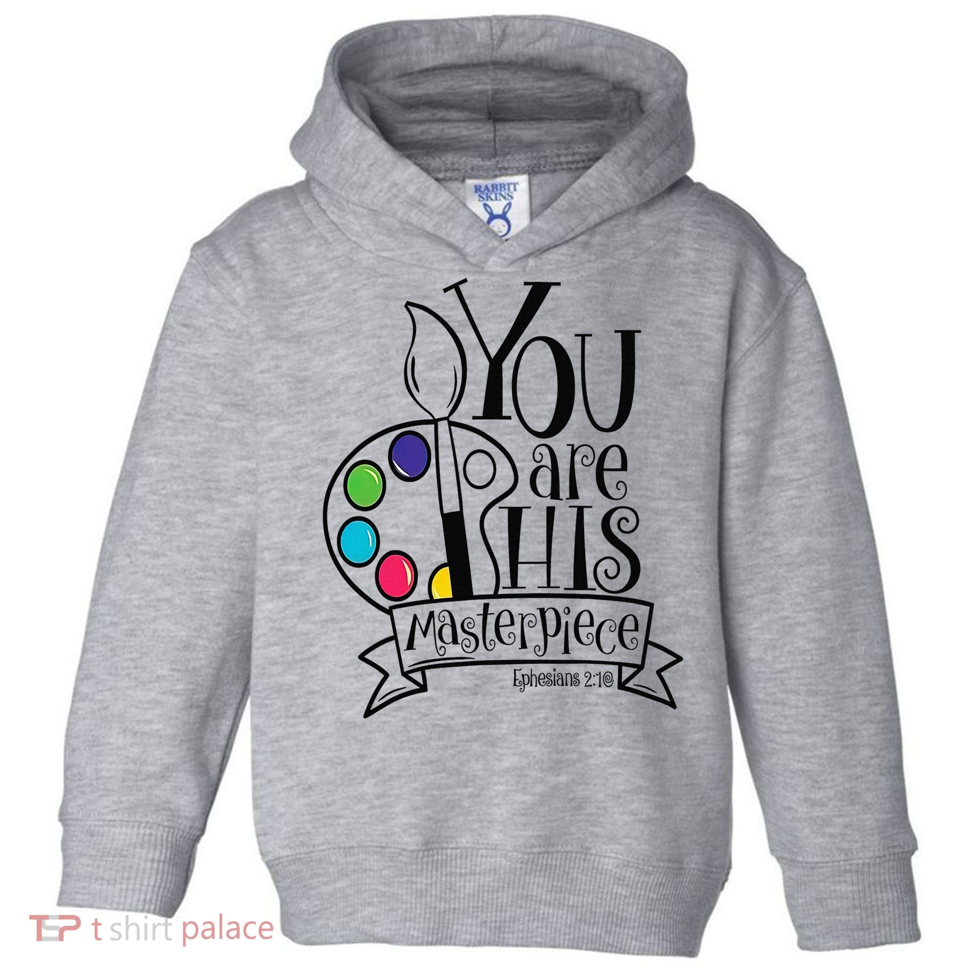 You Are His Masterpiece Christian Toddler Hoodie
