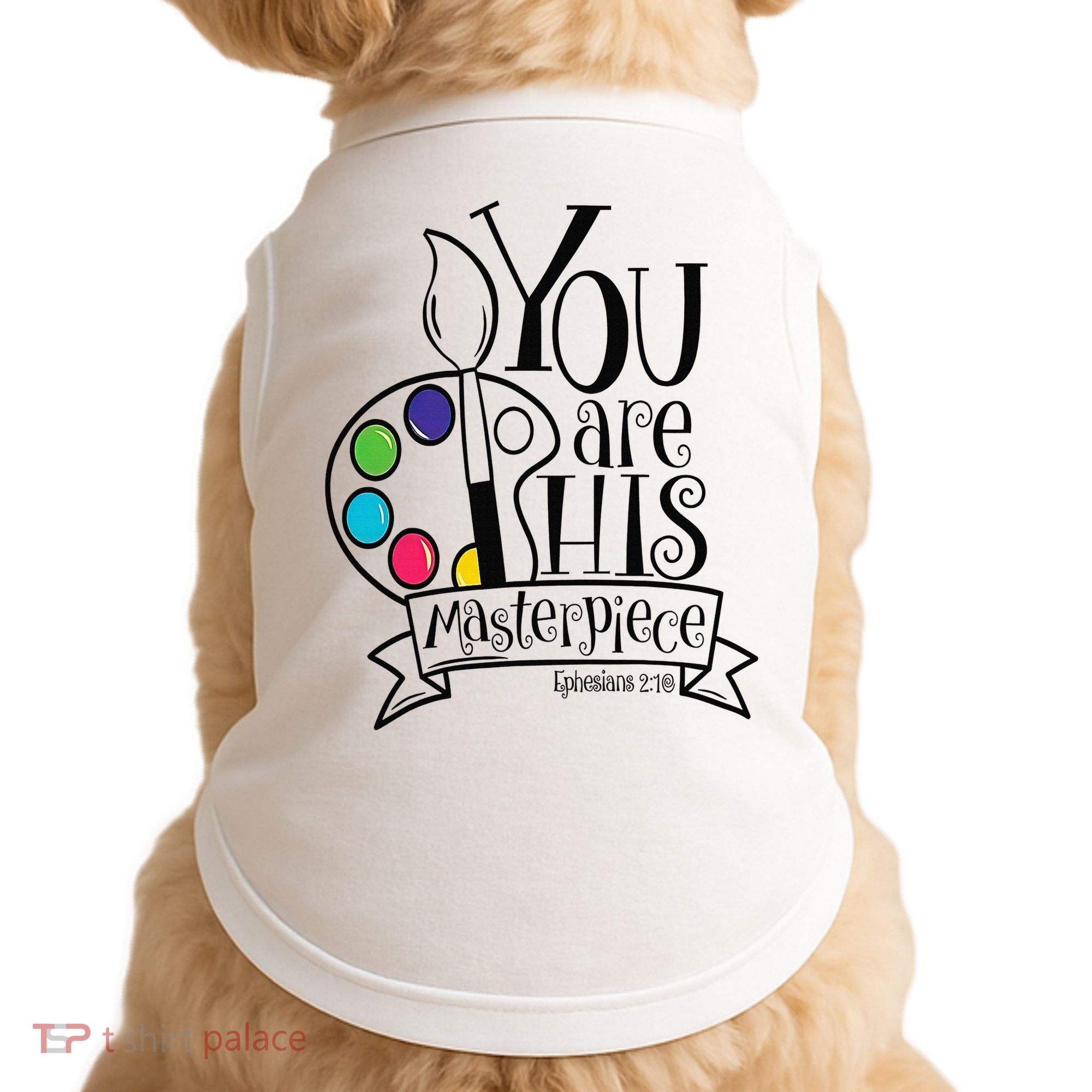 You Are His Masterpiece Christian Doggie Tank