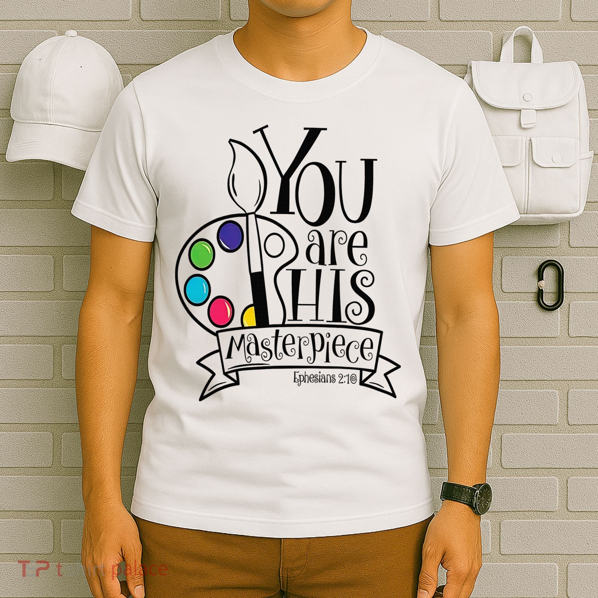 You Are His Masterpiece Christian T-Shirt