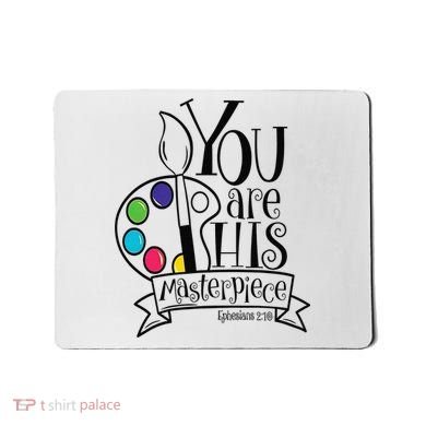 You Are His Masterpiece Christian Mousepad