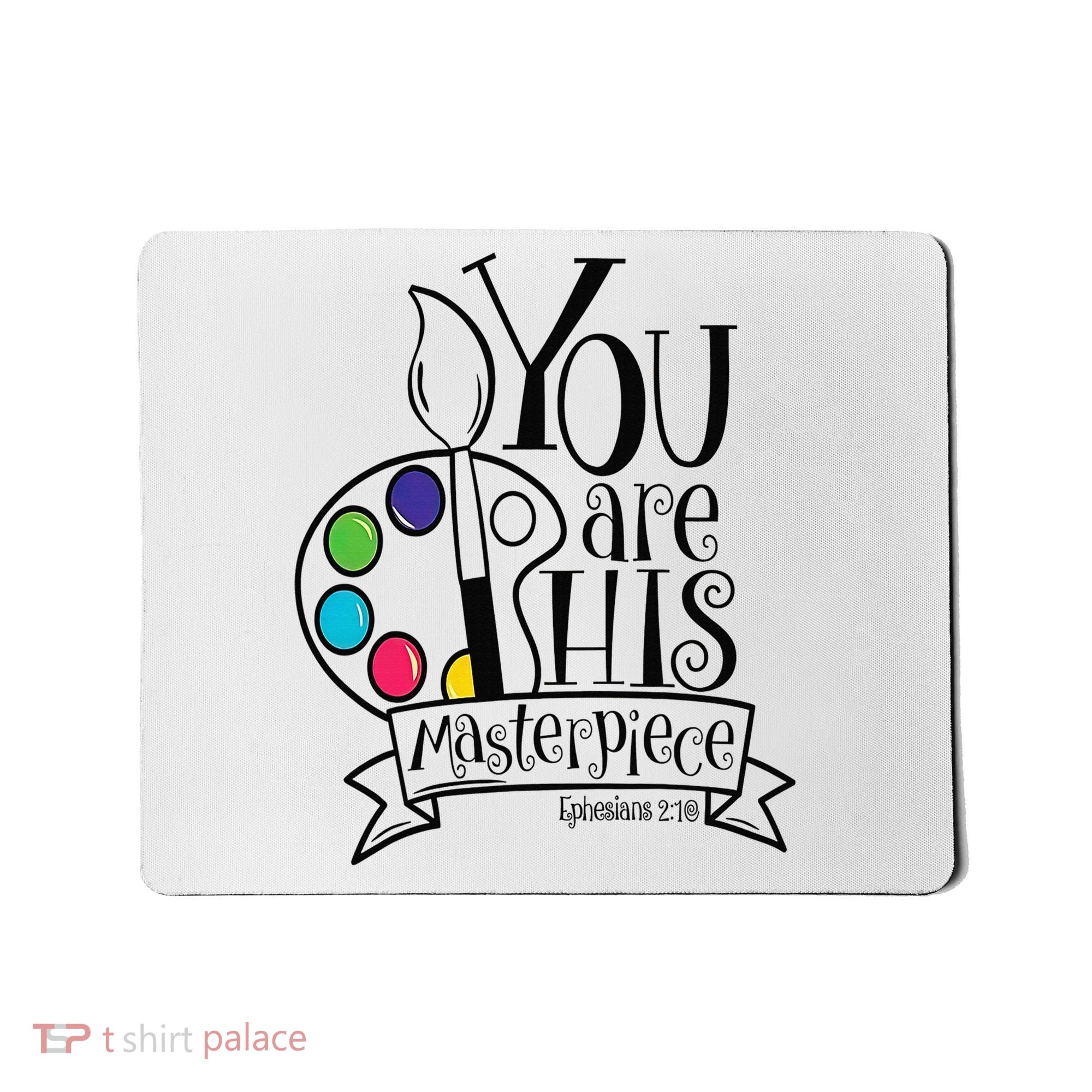 You Are His Masterpiece Christian Mousepad