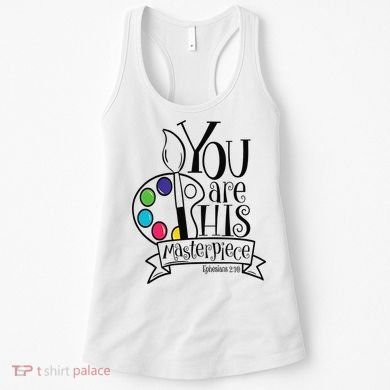 You Are His Masterpiece Christian Women's Tank Top
