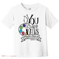 You Are His Masterpiece Christian Toddler T-Shirt thumb 0