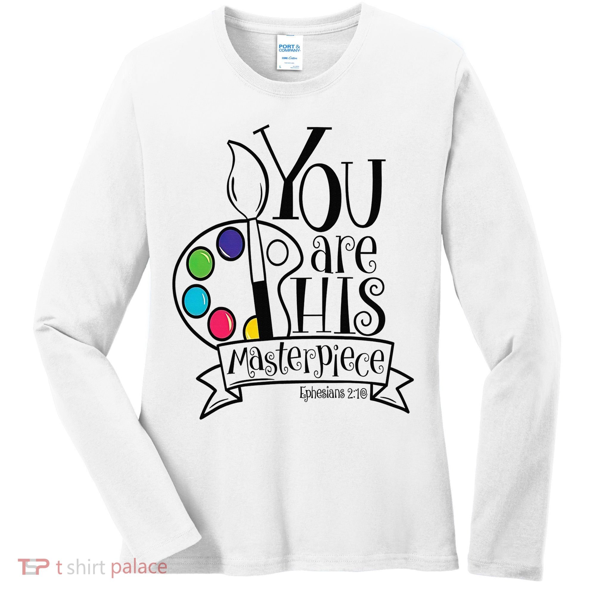 You Are His Masterpiece Christian Women's Long Sleeve Shirt