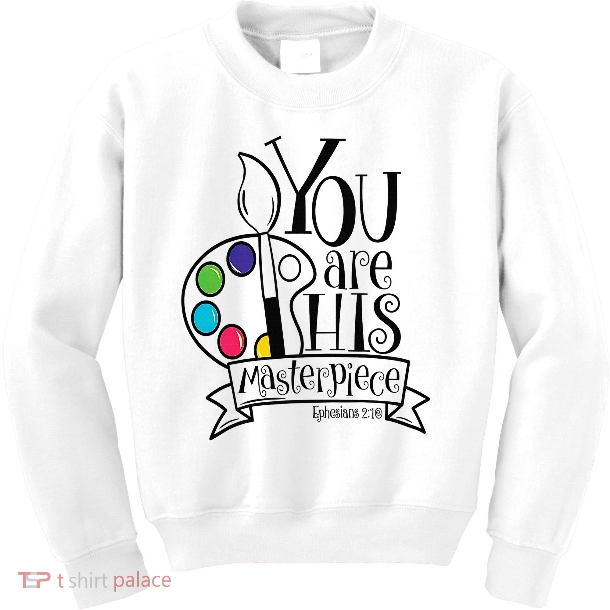 You Are His Masterpiece Christian Kids Sweatshirt