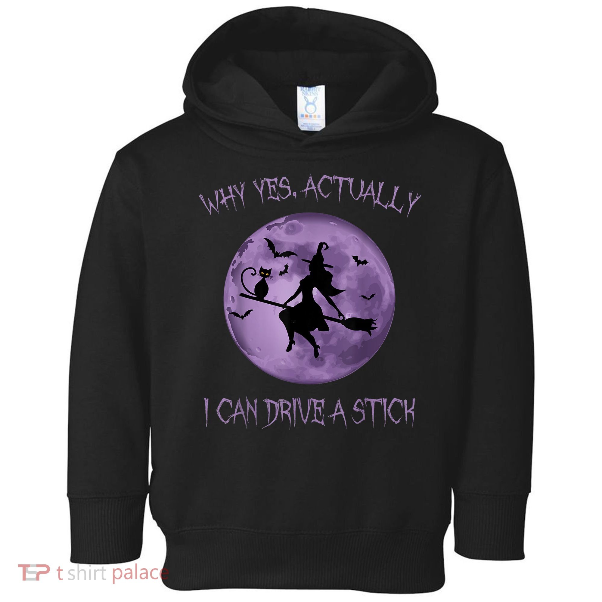 Yes Actually I Can Drive A Stick Halloween 2022 Toddler Hoodie