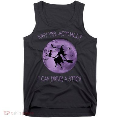 Yes Actually I Can Drive A Stick Halloween 2022 Tank Top