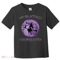 Yes Actually I Can Drive A Stick Halloween 2022 Toddler T-Shirt thumb 0