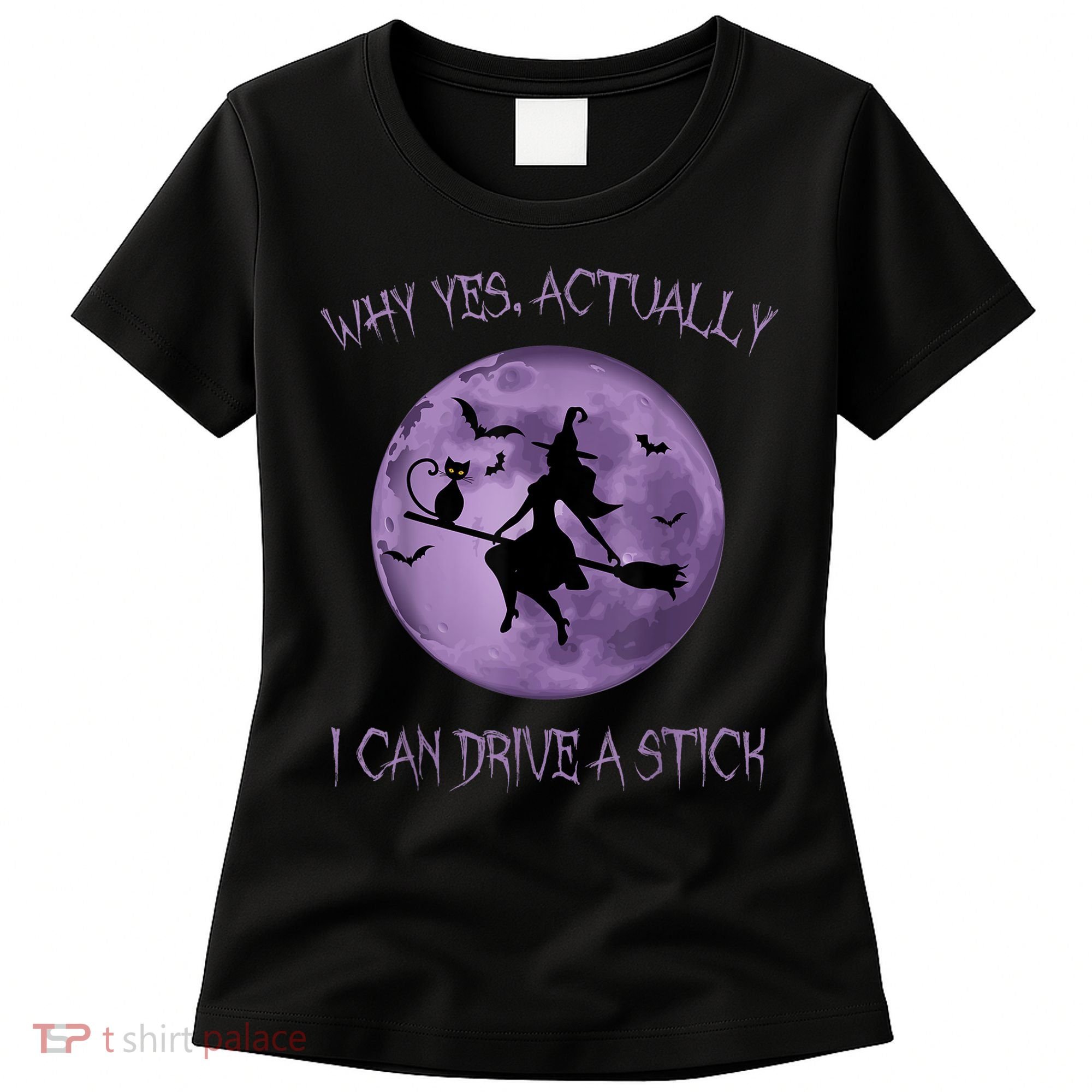 Yes Actually I Can Drive A Stick Halloween 2022 Women's T-Shirt