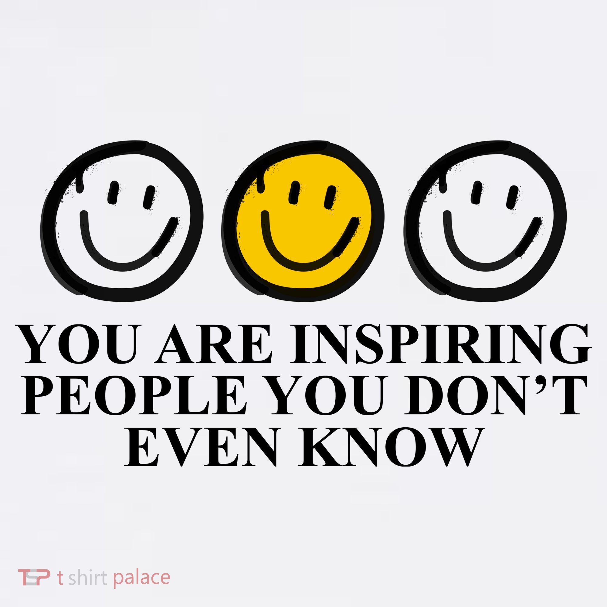You Are Inspiring People You Don't Even Know Smile Face Baby Bodysuit