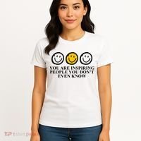 You Are Inspiring People You Don't Even Know Smile Face Women's T-Shirt thumb 4