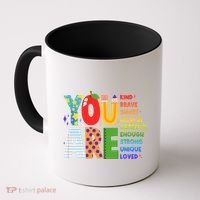 You Are Kind Unique Loved School Teacher Life Coffee Mug thumb 0