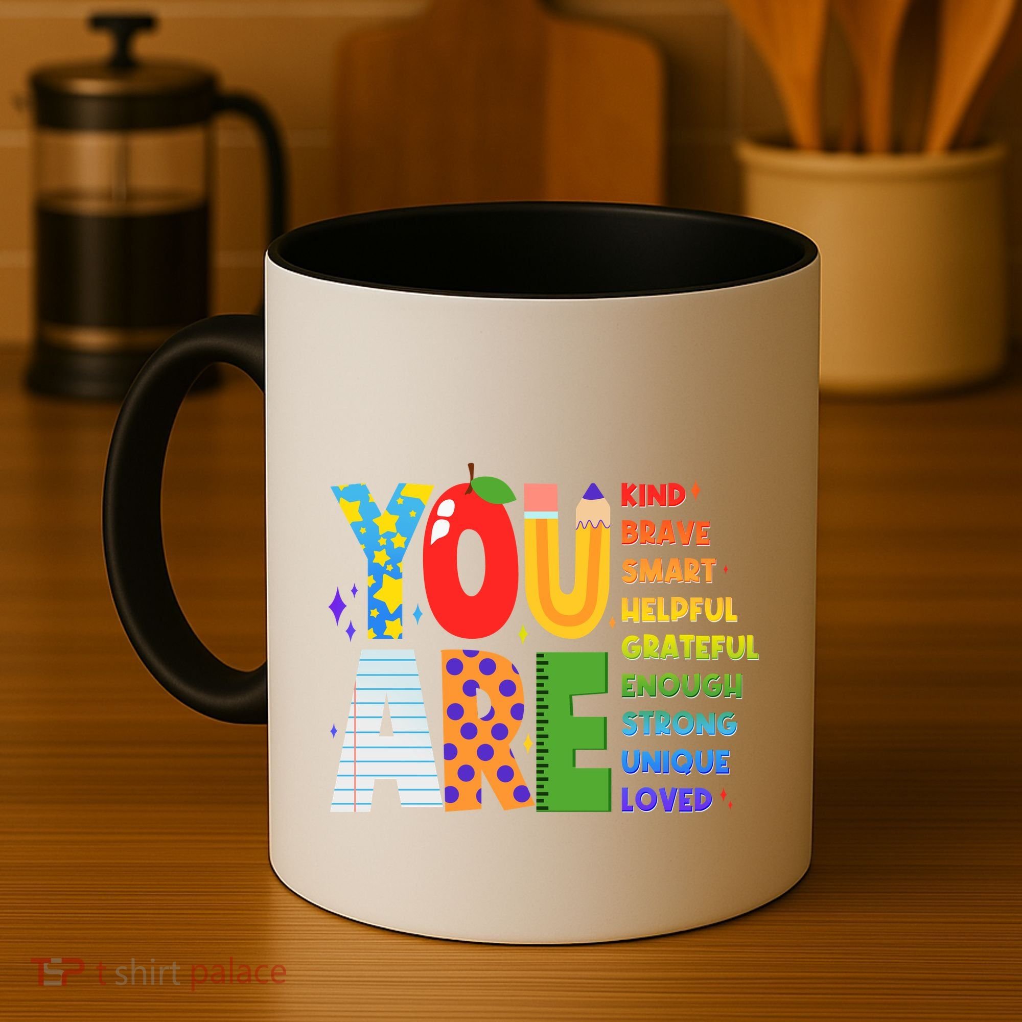 You Are Kind Unique Loved School Teacher Life Coffee Mug