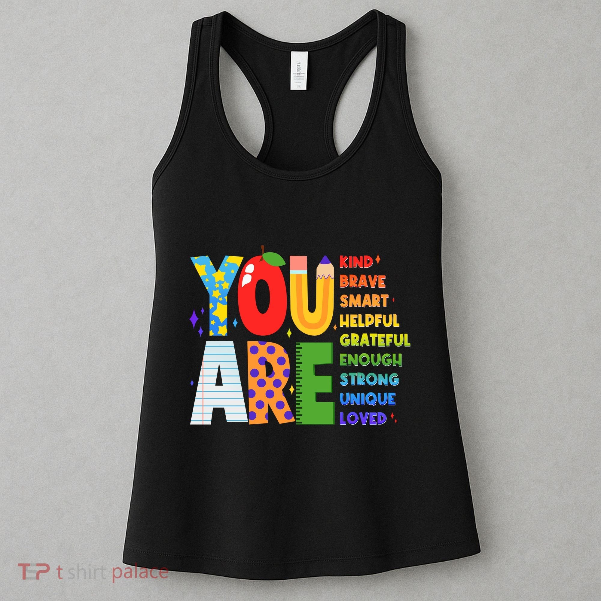 You Are Kind Unique Loved School Teacher Life Women's Tank Top