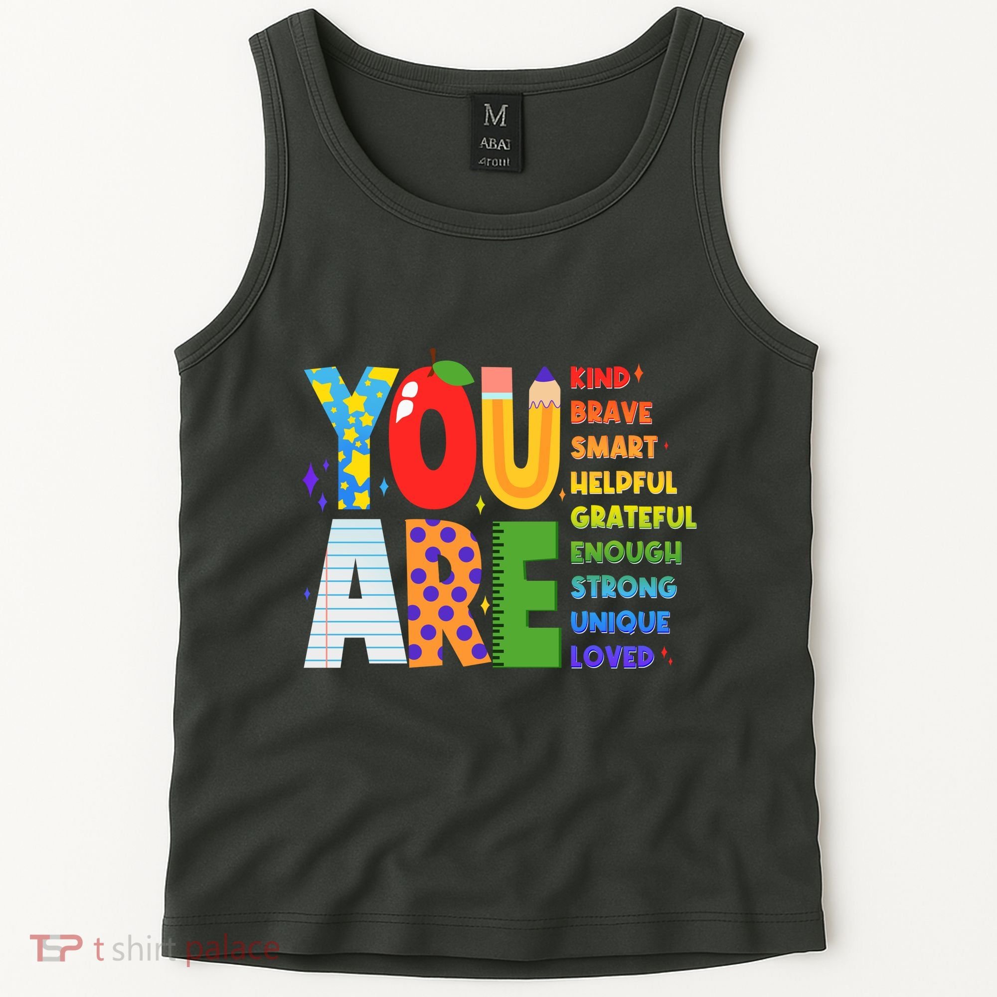 You Are Kind Unique Loved School Teacher Life Tank Top