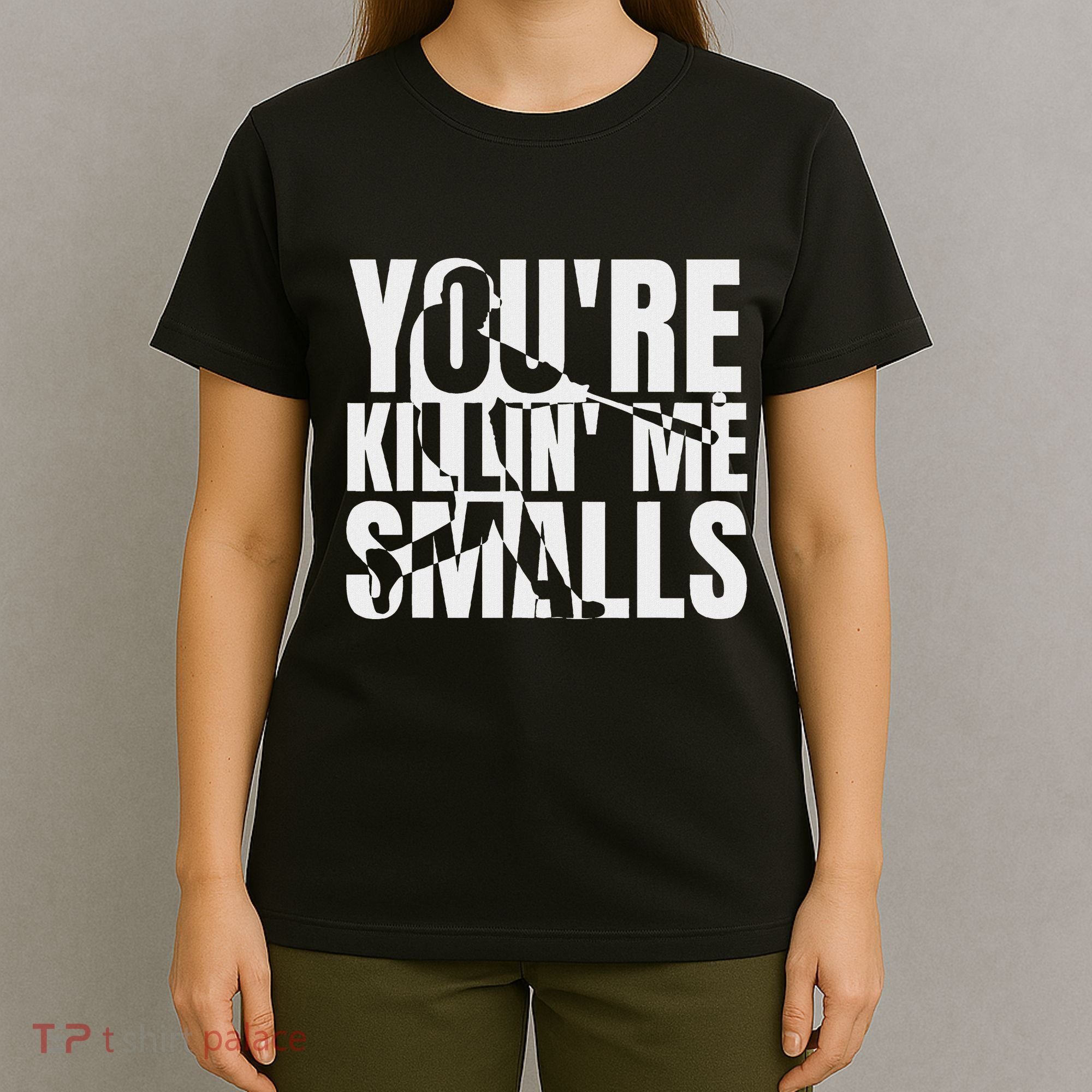 You Are Killing Me Smalls Baseball T-Shirt