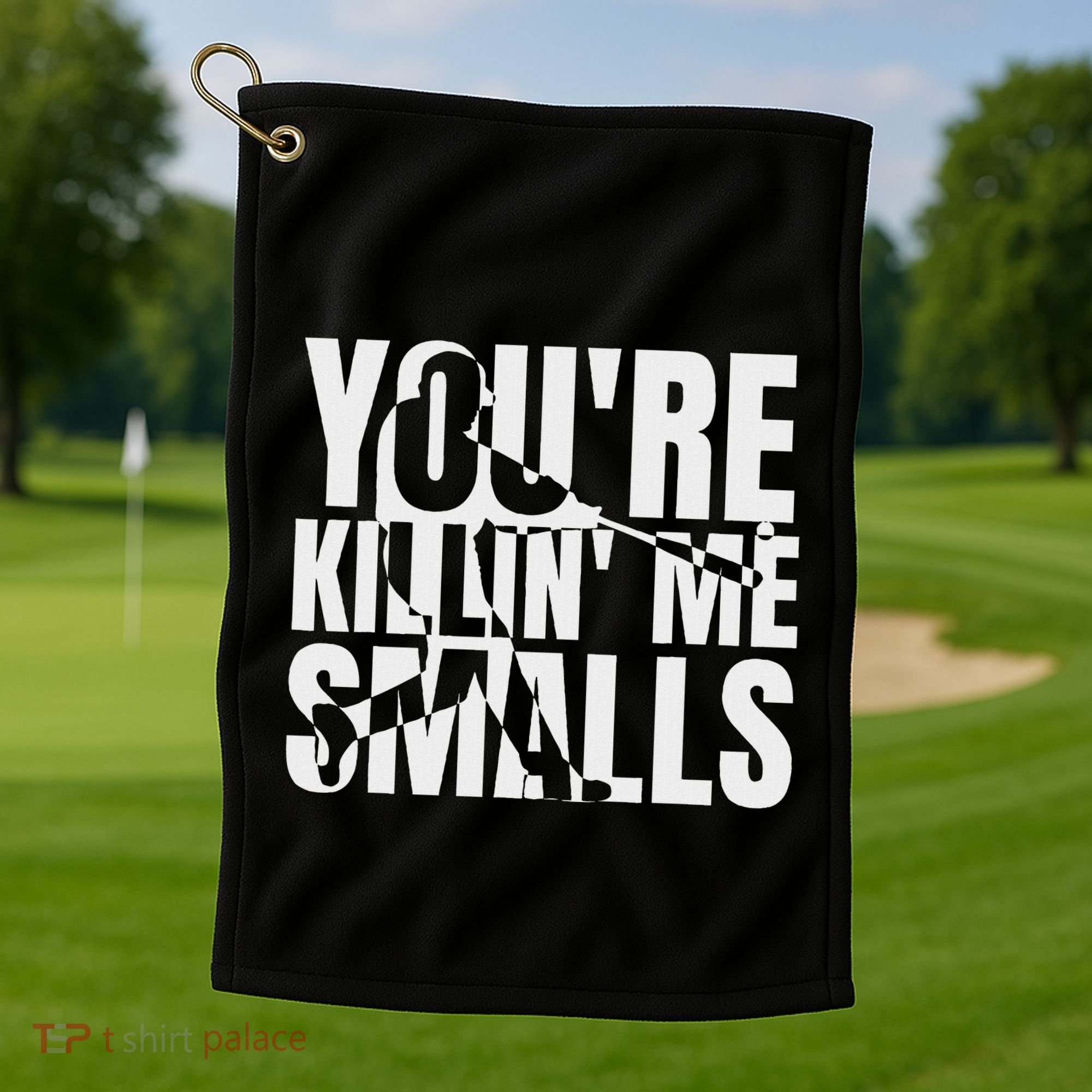 You Are Killing Me Smalls Baseball Golf Towel