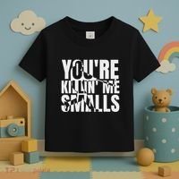 You Are Killing Me Smalls Baseball Toddler T-Shirt thumb 3
