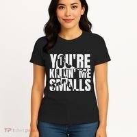 You Are Killing Me Smalls Baseball Women's T-Shirt thumb 4