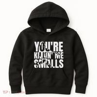 You Are Killing Me Smalls Baseball Kids Hoodie thumb 0