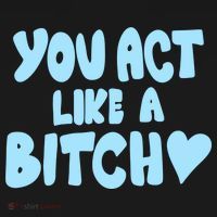 You Act Like A Bitch Doggie Tank thumb 4