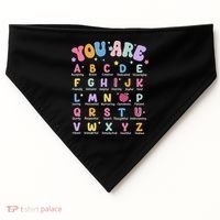 You Are Letters Alphabet Learn Abcs Boy Girl Reading Teacher USA-Made Doggie Bandana thumb 0