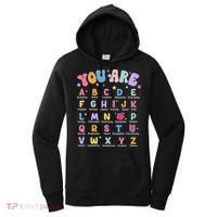 You Are Letters Alphabet Learn Abcs Boy Girl Reading Teacher Women's Hoodie thumb 0