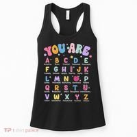 You Are Letters Alphabet Learn Abcs Boy Girl Reading Teacher Women's Tank Top thumb 0