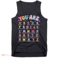 You Are Letters Alphabet Learn Abcs Boy Girl Reading Teacher Tank Top thumb 0