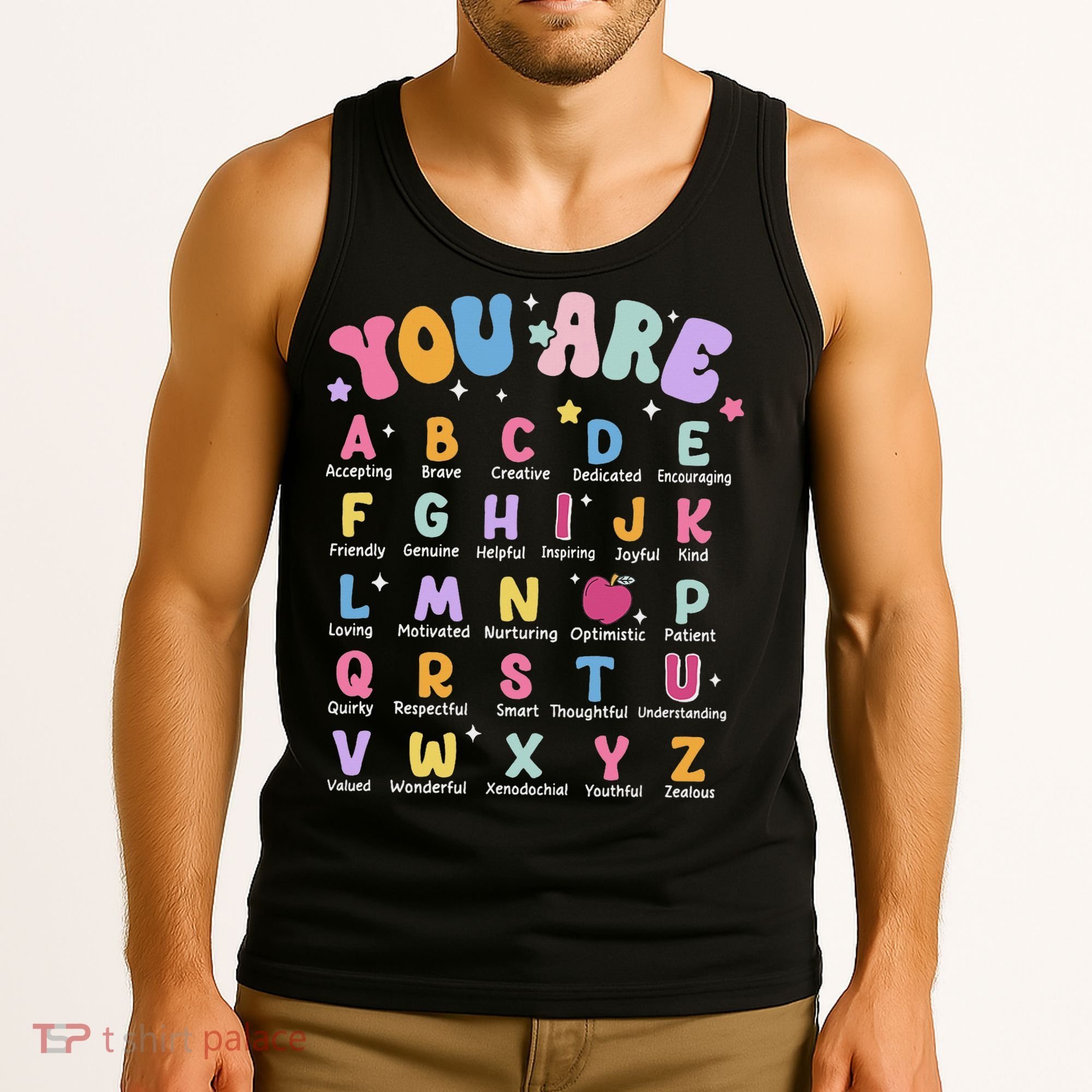 You Are Letters Alphabet Learn Abcs Boy Girl Reading Teacher Tank Top