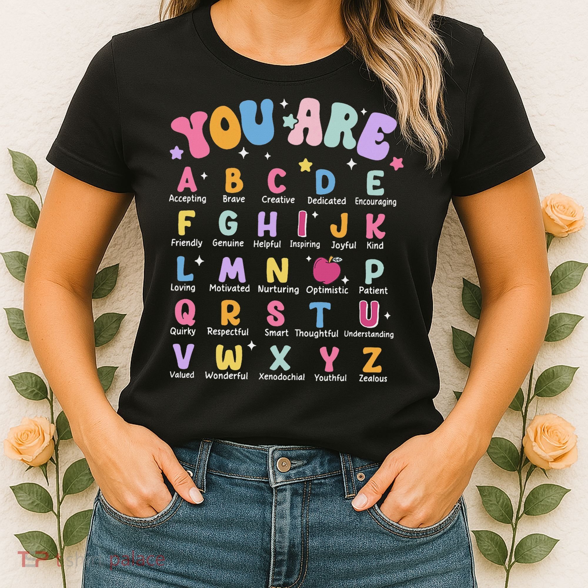 You Are Letters Alphabet Learn Abcs Boy Girl Reading Teacher Women's T-Shirt