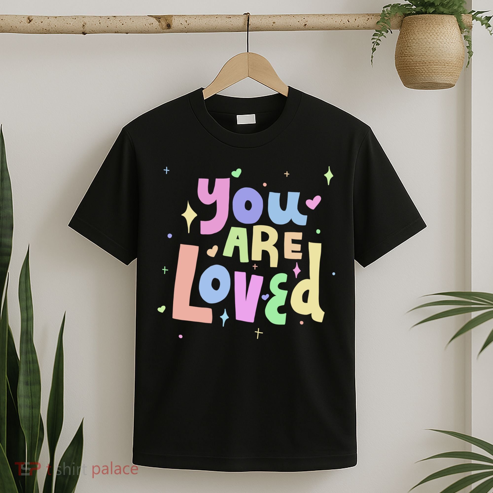You Are Loved Colorful Quote Cute Gift T-Shirt