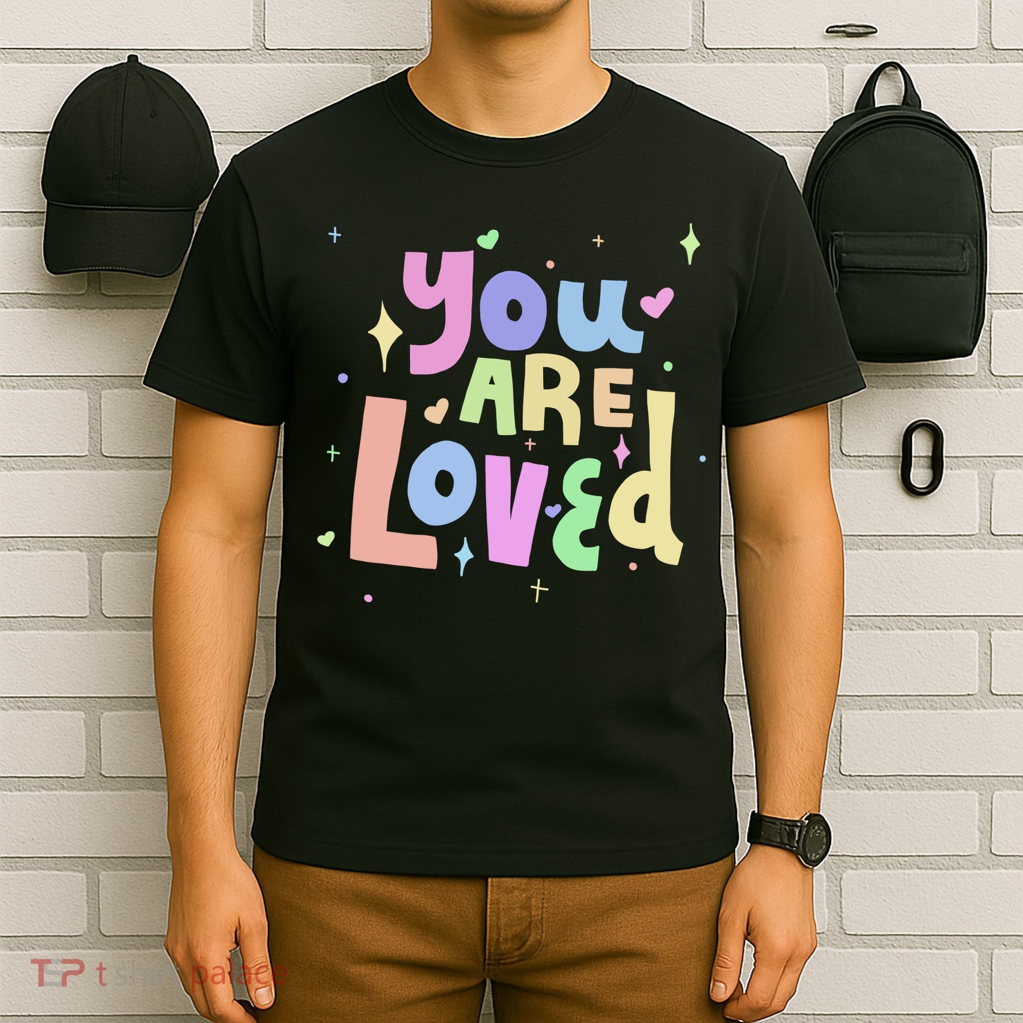 You Are Loved Colorful Quote Cute Gift T-Shirt