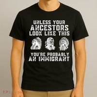 Your Ancestors Look Like This YouRe Probably An Immigrant T-Shirt thumb 3