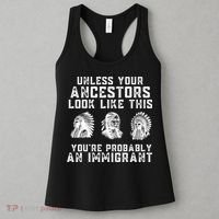 Your Ancestors Look Like This YouRe Probably An Immigrant Women's Tank Top thumb 3