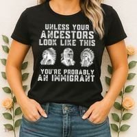 Your Ancestors Look Like This YouRe Probably An Immigrant Women's T-Shirt thumb 2
