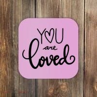 You Are Loved Cute Gift Coaster thumb 0