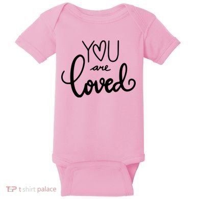 You Are Loved Cute Gift Baby Bodysuit