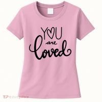 You Are Loved Cute Gift Women's T-Shirt thumb 0