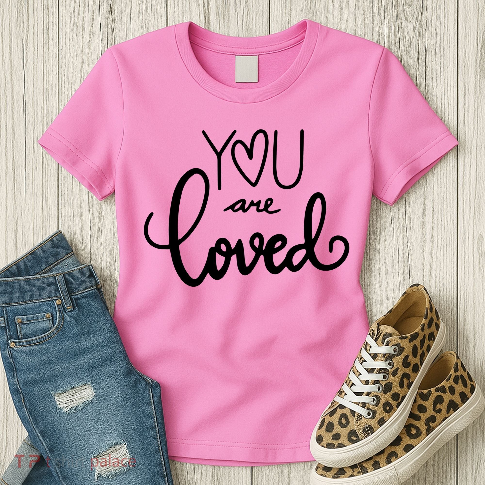 You Are Loved Cute Gift Women's T-Shirt