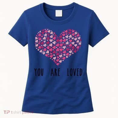 You Are Loved Heart Gift Women's T-Shirt