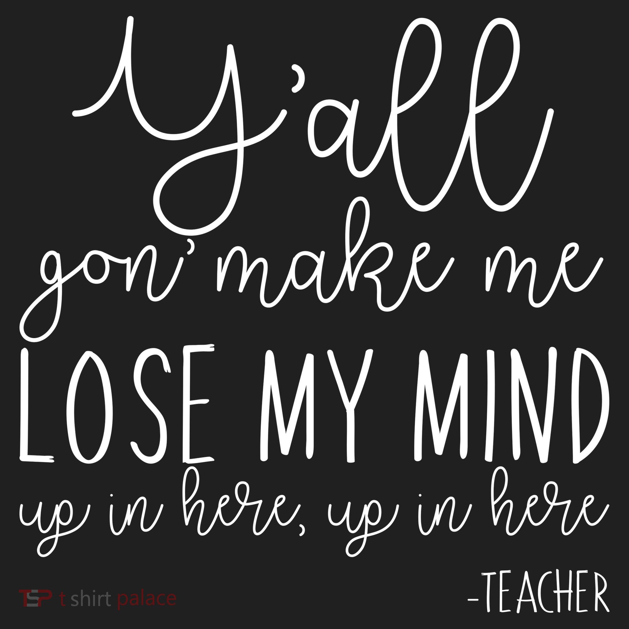 Y'all Gon' Make Me Lose My Mind Up In Here Teacher Beanie