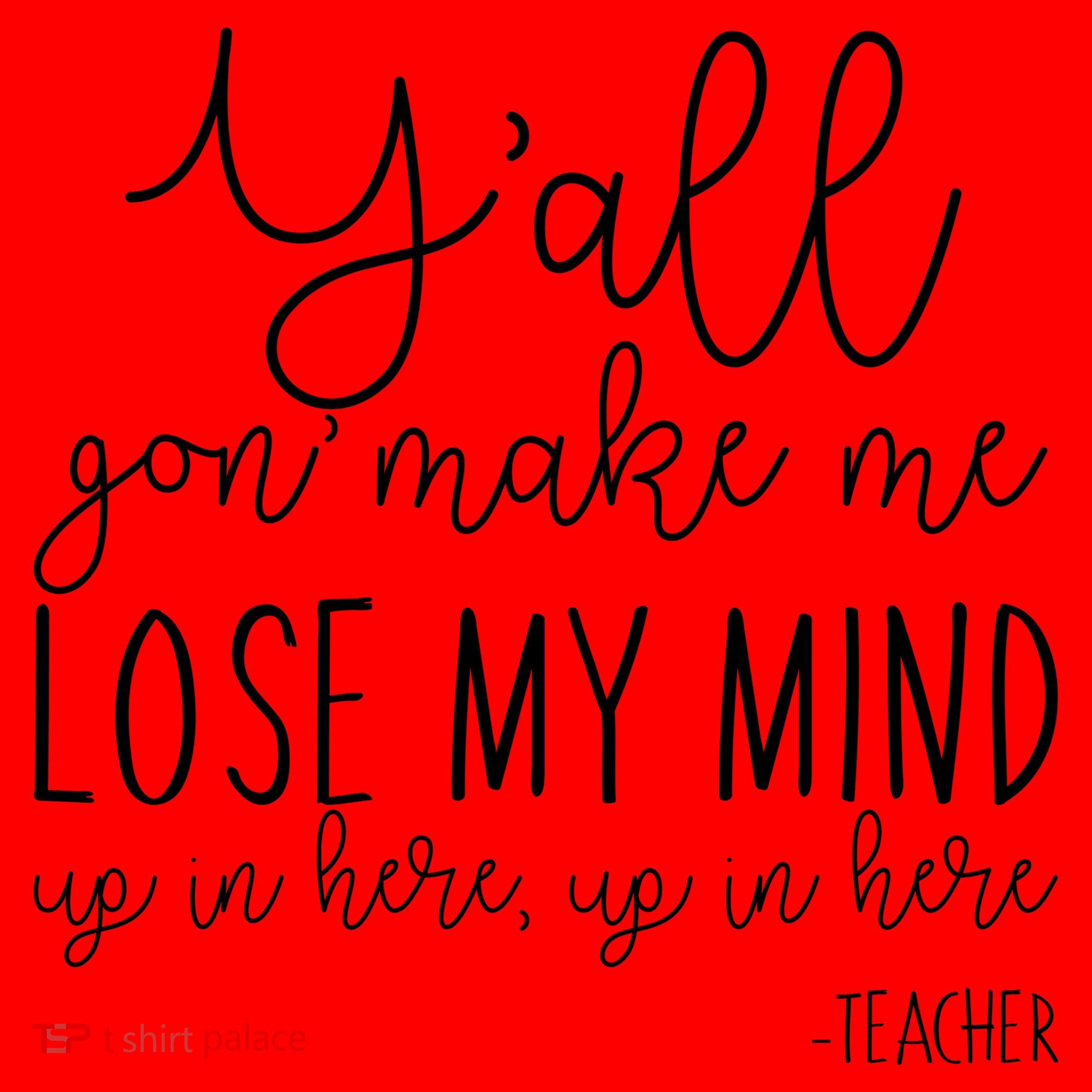 Y'all Gon' Make Me Lose My Mind Up In Here Teacher Santa Hat