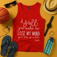 Y'all Gon' Make Me Lose My Mind Up In Here Teacher Tank Top thumb 4