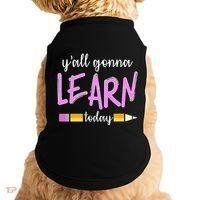 Y'all Gonna Learn Today Doggie Tank thumb 0