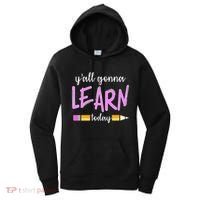 Y'all Gonna Learn Today Women's Hoodie thumb 0